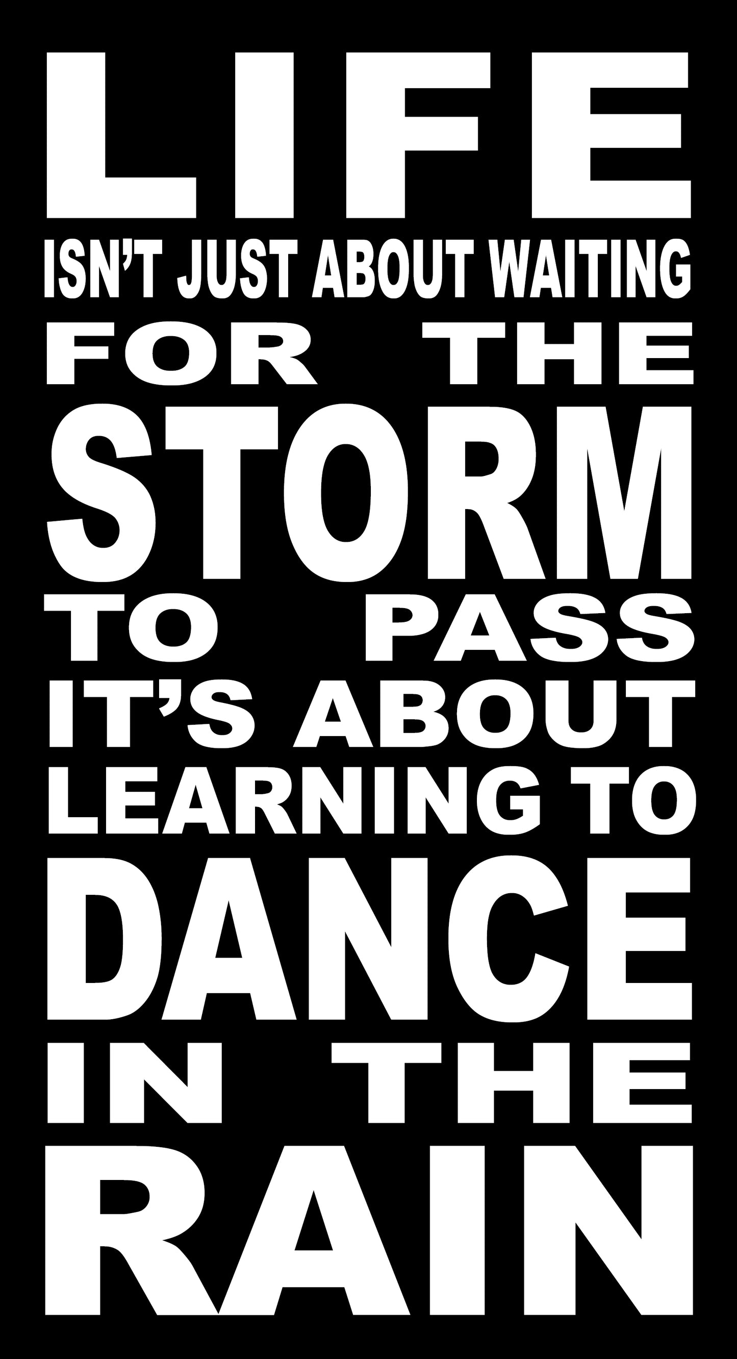 BW3 LIFE ISNT ABOUT WAITING