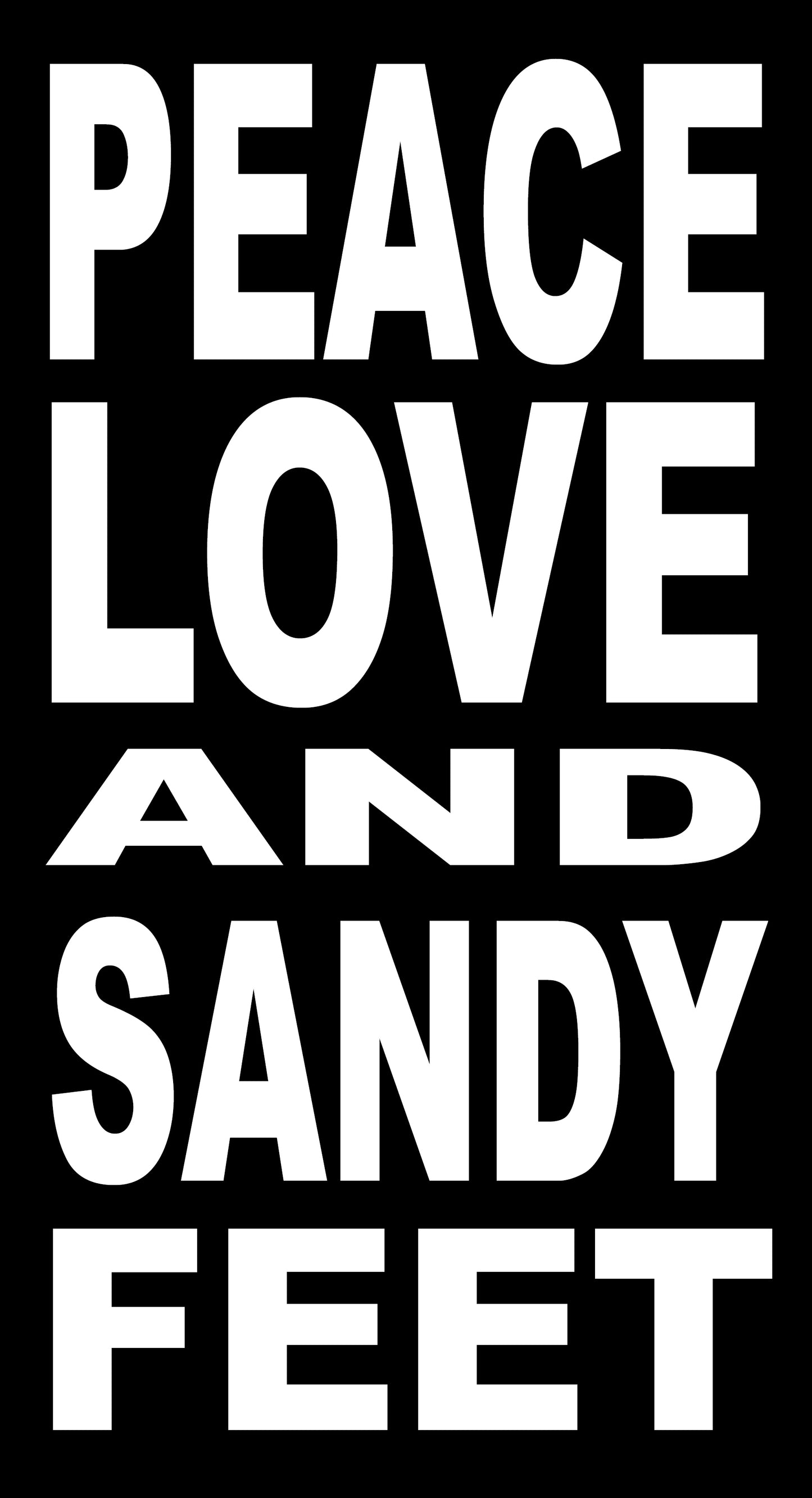 BW5 PEACE LOVE AND SANDY FEET