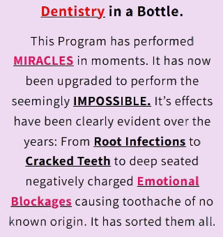 Dentistry in a Bottle