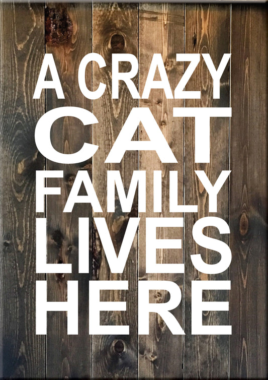 AN5 A CRAZY CAT LIVE HERE