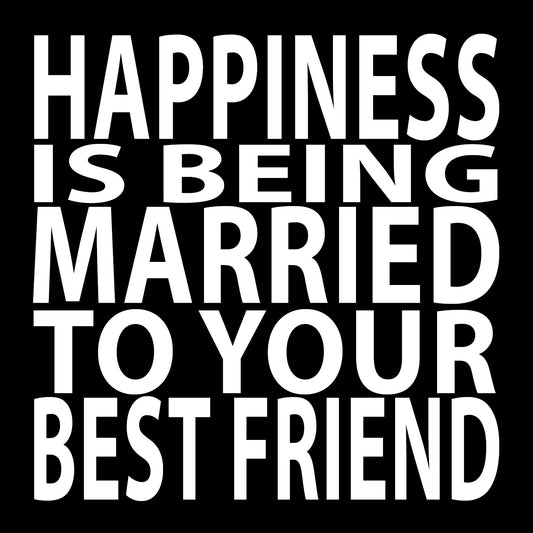 BW159 HAPPINESS IS BEING MARR