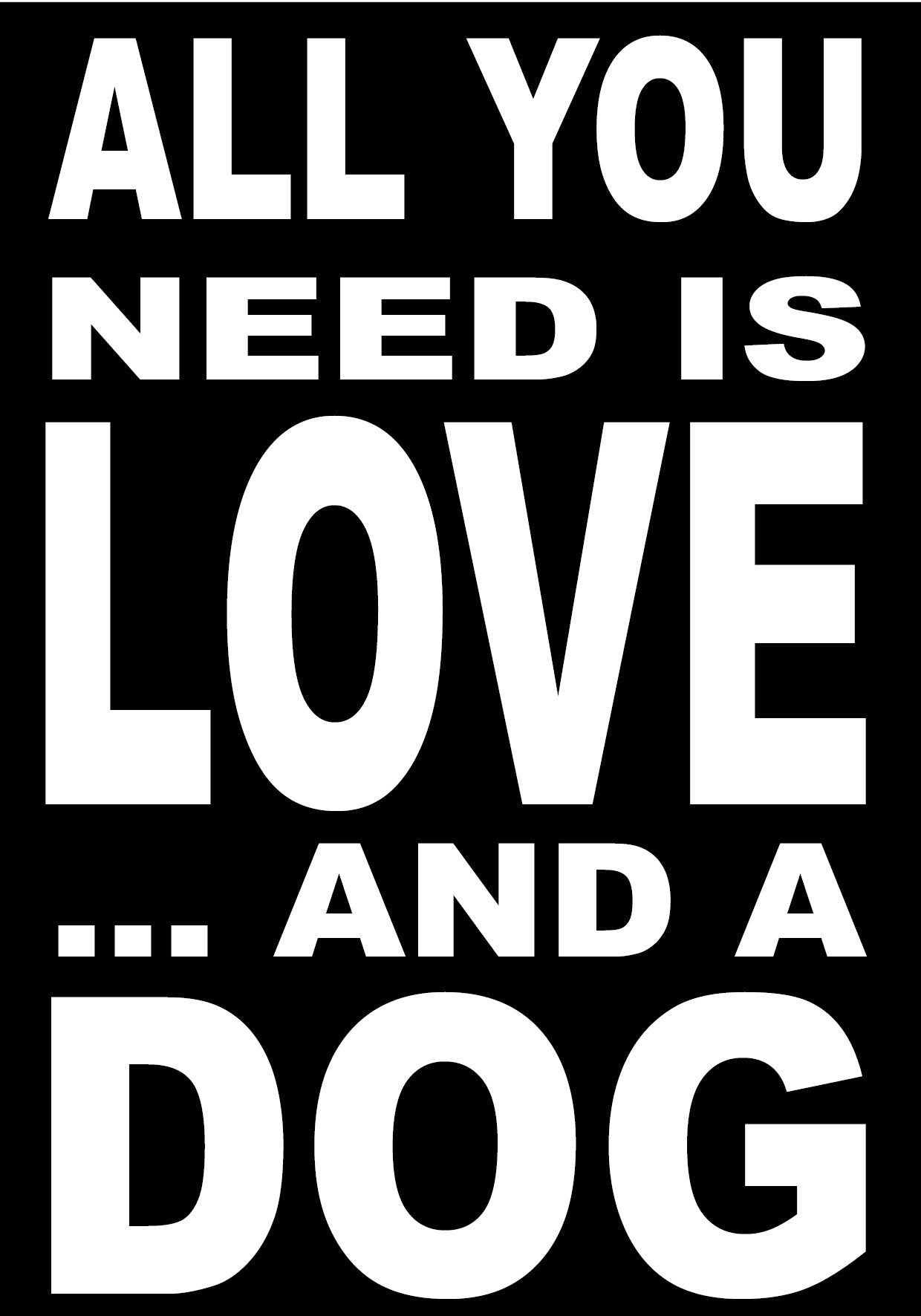 BW21 ALL NEED DOG