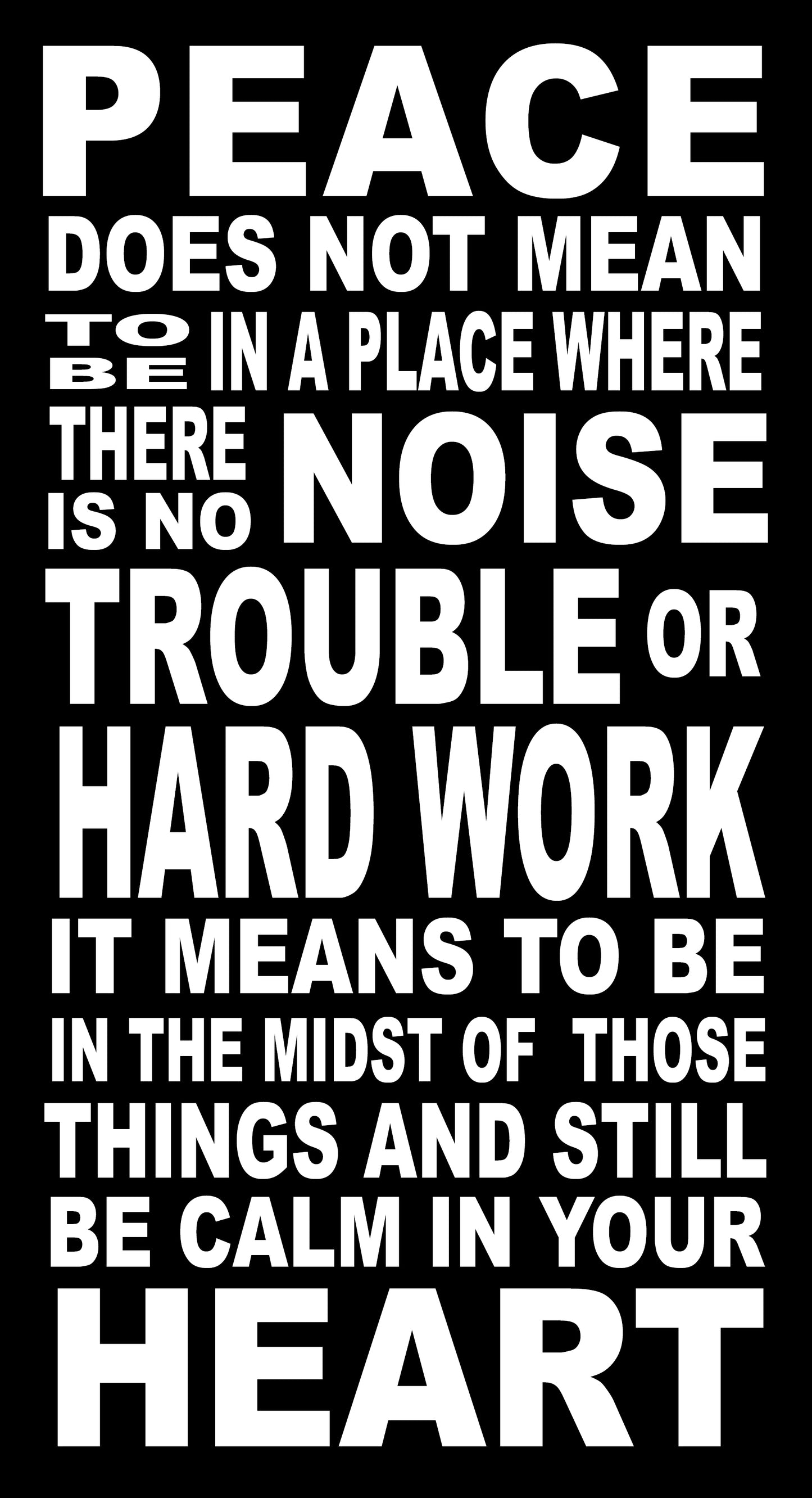 BW29 PEACE DOES NOT MEAN