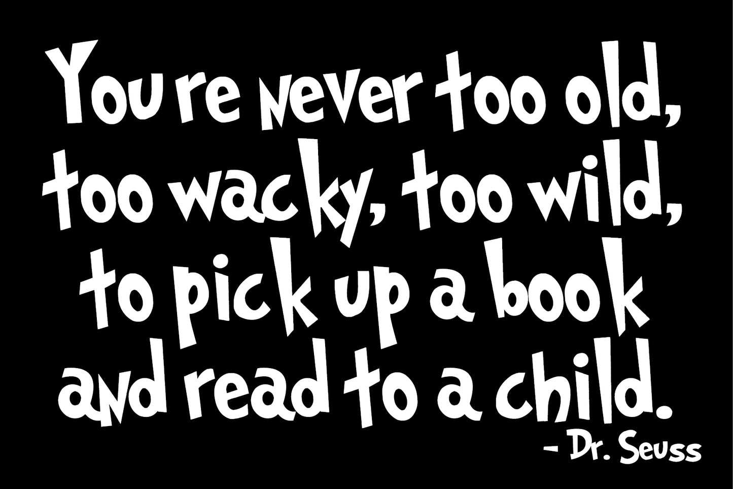 BW306 YOU NEVERTOO OLD