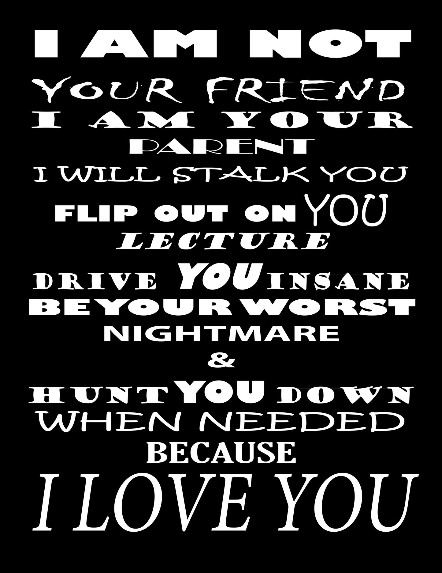 BW404 I AM NOT YOUR FRIEND