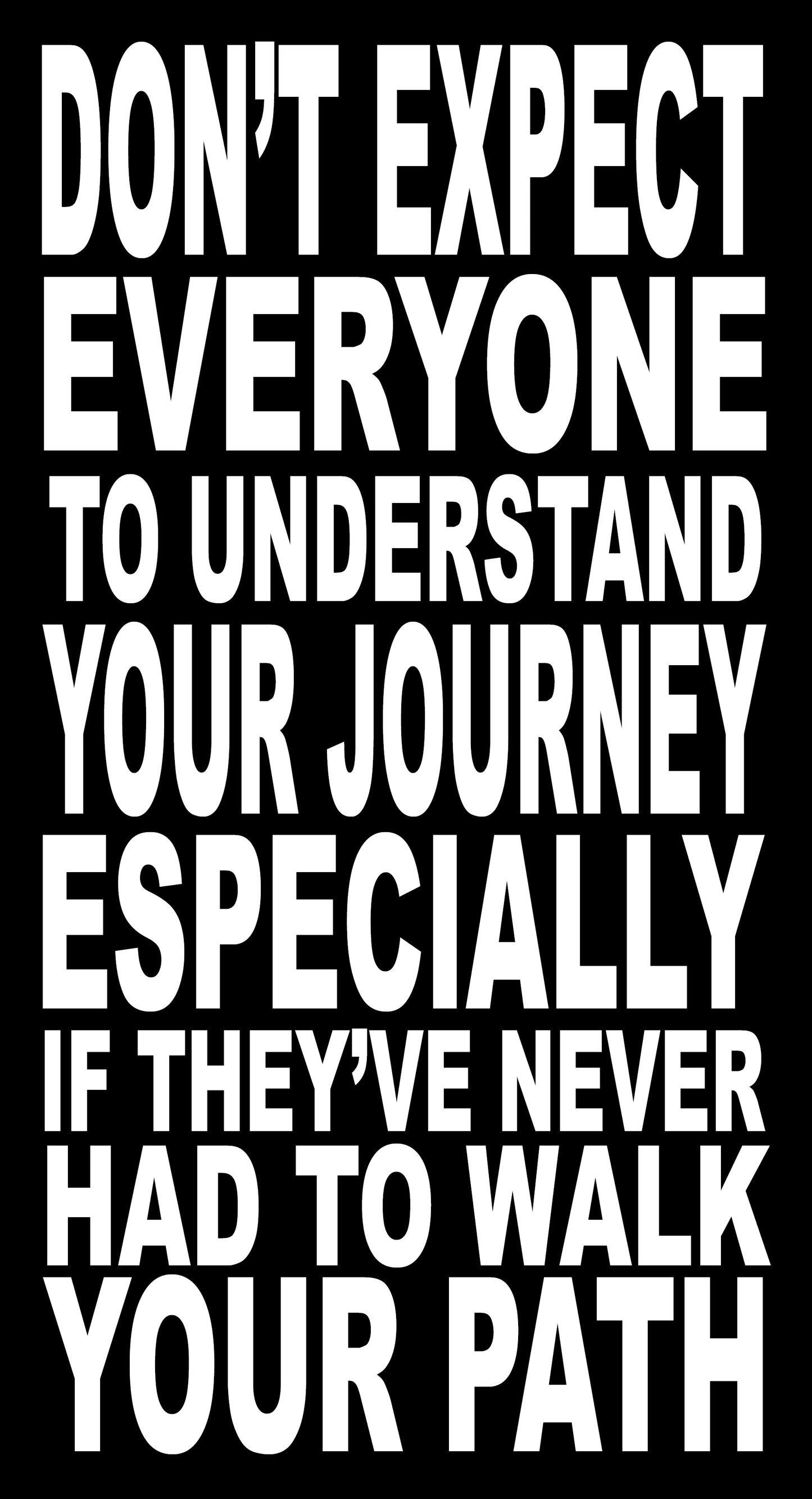 BW51 DON'T EXPECT EVERYONE