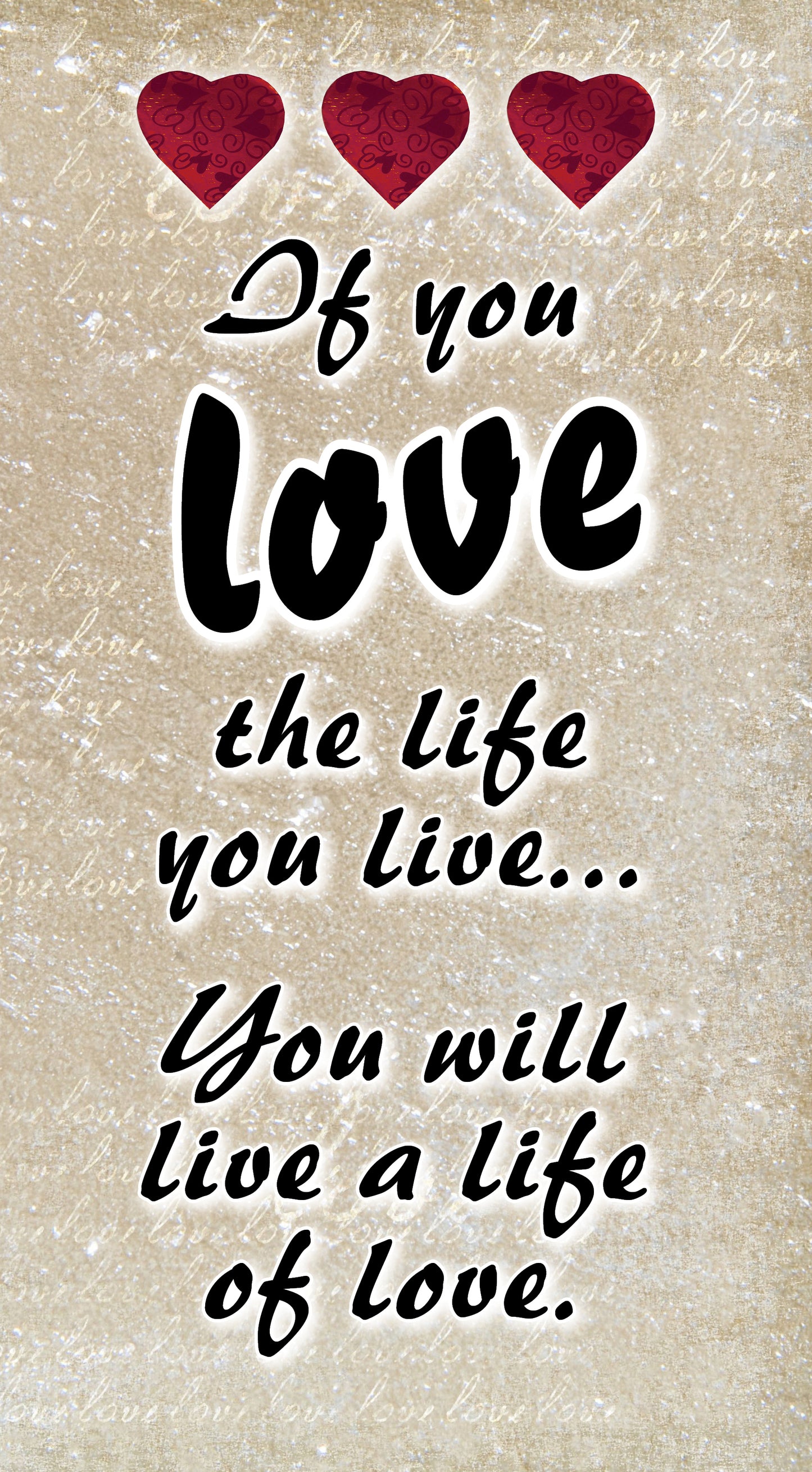 NZL512 IF YOU LOVE THE LIFE