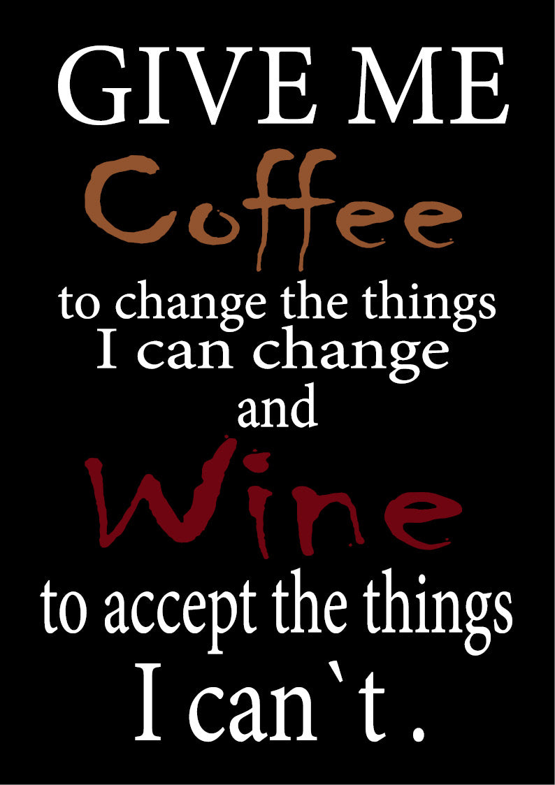 BW542 GIVE ME COFFEE