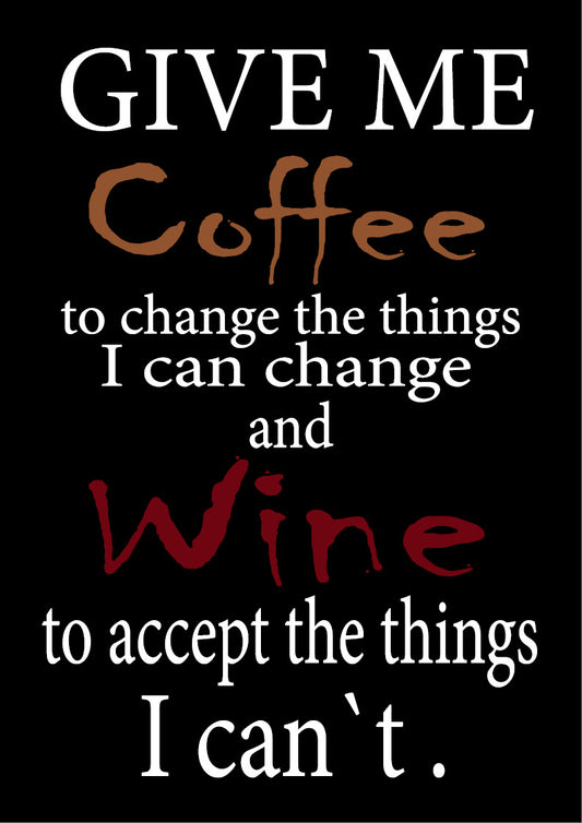 BW542 GIVE ME COFFEE