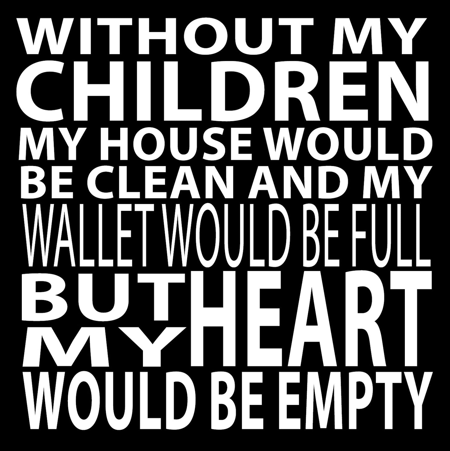 BW70 WITHOUT MY CHILDREN