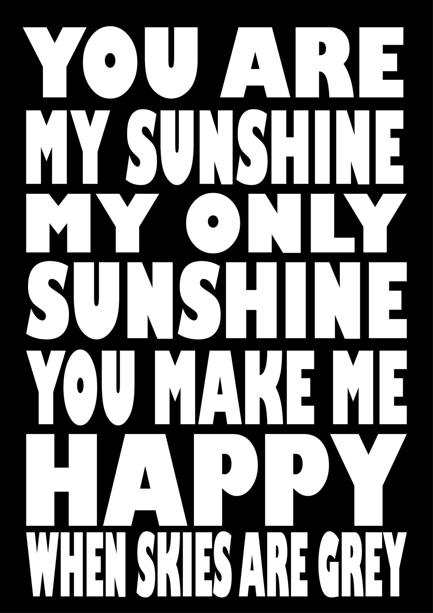 BW82 YOU ARE MY SUNSHINE