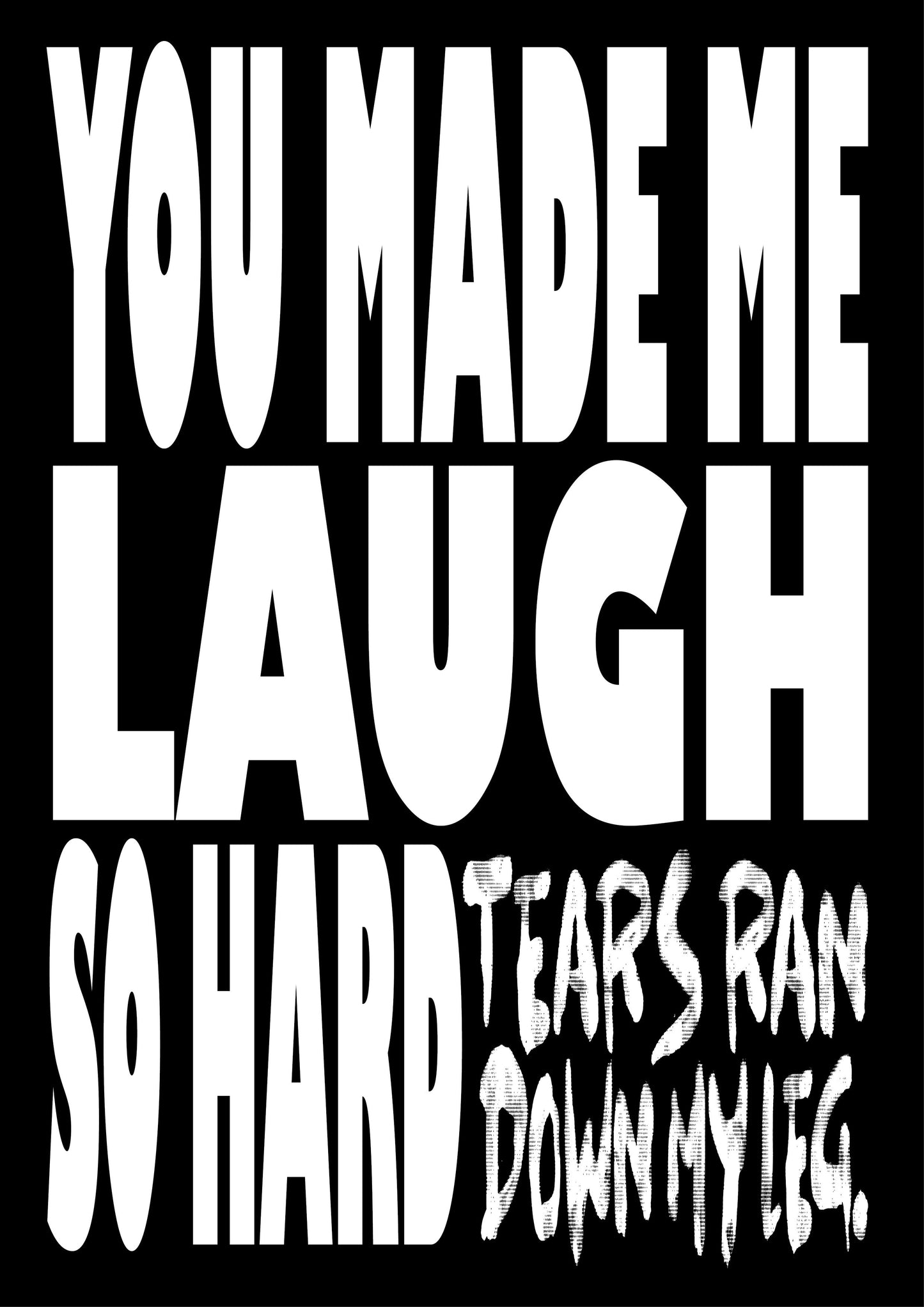 BW96 YOU MADE ME LAUGH