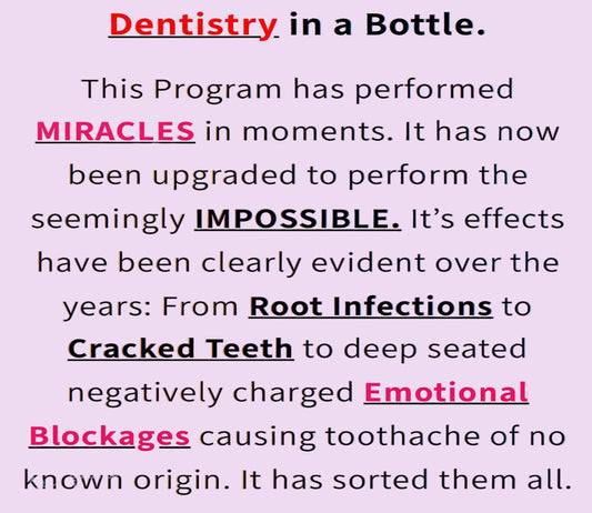 Dentistry in a Bottle